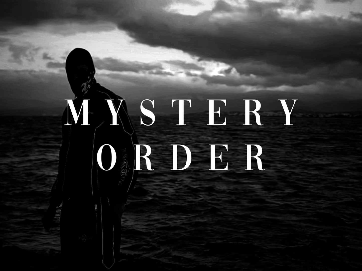 MYSTERY ORDER